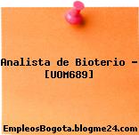 Analista de Bioterio – [UOM689]