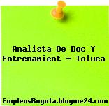 Analista De Doc Y Entrenamient – Toluca