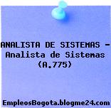 ANALISTA DE SISTEMAS – Analista de Sistemas (A.775)
