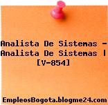 Analista De Sistemas – Analista De Sistemas | [V-854]
