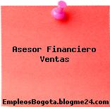 Asesor Financiero Ventas