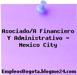 Asociado/A Financiero Y Administrativo – Mexico City