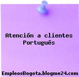 Atención a clientes Portugués