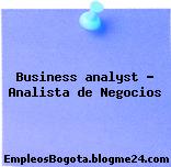 Business analyst – Analista de Negocios