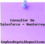 Consultor De Salesforce – Monterrey