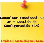 Consultor Funcional SW Jr – Gestión de Configuración (CM)