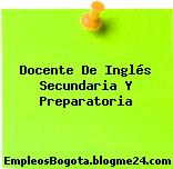 Docente De Inglés Secundaria Y Preparatoria