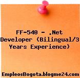 FF-540 – .Net Developer (Bilingual/3 Years Experience)