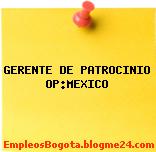 GERENTE DE PATROCINIO OP:MEXICO