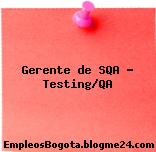 Gerente de SQA – Testing/QA