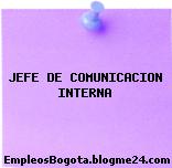 JEFE DE COMUNICACION INTERNA