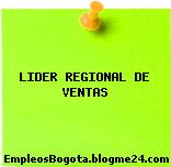 LIDER REGIONAL DE VENTAS