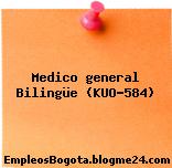 Medico general Bilingüe (KUO-584)
