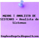 MQ306 | ANALISTA DE SISTEMAS – Analista de Sistemas