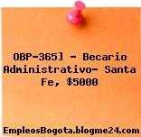 OBP-365] – Becario Administrativo- Santa Fe, $5000