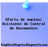 Oferta de empleo: Asistente de Control de Documentos