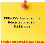 PMH-199 Becario De Administración Bilingüe