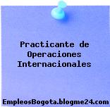 Practicante de Operaciones Internacionales