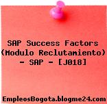 SAP Success Factors (Modulo Reclutamiento) – SAP – [J018]