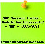 SAP Success Factors (Modulo Reclutamiento) – SAP – [QCS-909]