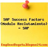SAP Success Factors (Modulo Reclutamiento) – SAP