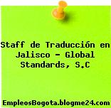 Staff de Traducción en Jalisco – Global Standards, S.C
