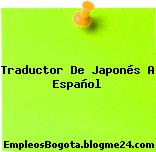 Traductor De Japonés A Español