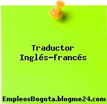 Traductor Inglés-francés
