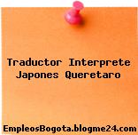 Traductor Interprete Japones Queretaro