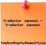 Traductor Japones – Traductor Japones