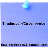 Traductor/Interprete