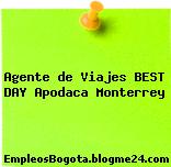 Agente de Viajes BEST DAY Apodaca Monterrey