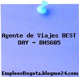 Agente de Viajes BEST DAY – BHS605