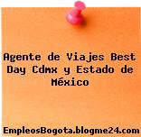 Agente de Viajes Best Day Cdmx y Estado de México