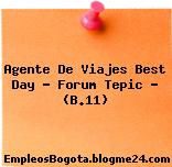 Agente De Viajes Best Day – Forum Tepic – (B.11)