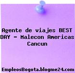 Agente de viajes BEST DAY – Malecon Americas Cancun