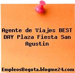 Agente de Viajes BEST DAY Plaza Fiesta San Agustin