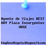 Agente de Viajes BEST DAY Plaza Insurgentes URGE