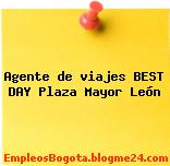 Agente de viajes BEST DAY Plaza Mayor León