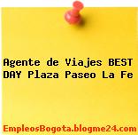 Agente de Viajes BEST DAY Plaza Paseo La Fe
