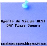 Agente de Viajes BEST DAY – Plaza Samara