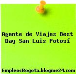 Agente de Viajes Best Day San Luis Potosí