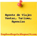 Agente de Viajes Ventas, Turismo, Agencias