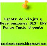 Agente de Viajes y Reservaciones BEST DAY Forum Tepic Urgente