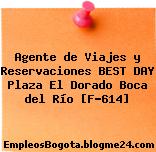 Agente de Viajes y Reservaciones BEST DAY Plaza El Dorado Boca del Río [F-614]