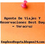 Agente de Viajes y Reservaciones BEST DAY Veracruz