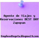 Agente de Viajes y Reservaciones BEST DAY Zapopan