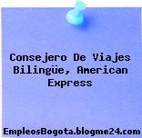 Consejero De Viajes Bilingüe, American Express