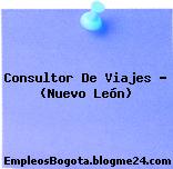 Consultor De Viajes – (Nuevo León)