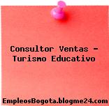 Consultor Ventas – Turismo Educativo